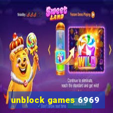 unblock games 6969